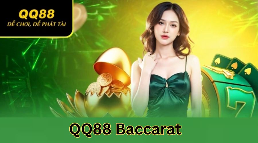 Baccarat – Trải Nghiệm Game Bài Kinh Điển Tại QQ88
